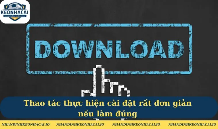 Thao tác thực hiện cài đặt rất đơn giản nếu làm đúng