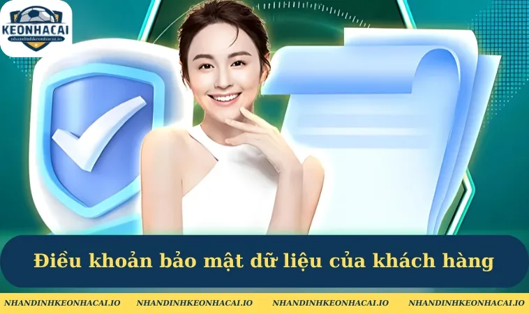 Điều khoản bảo mật Kèo Nhà Cái dữ liệu của khách hàng