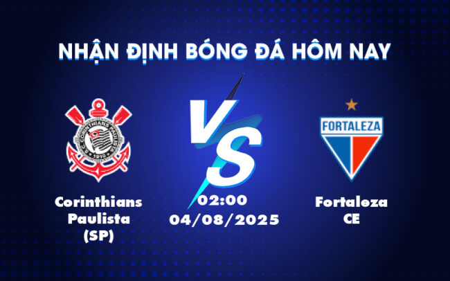 Nhận định soi kèo Corinthians Paulista SP vs Fortaleza CE Cơ hội chiến thắng cho đội chủ nhà 5