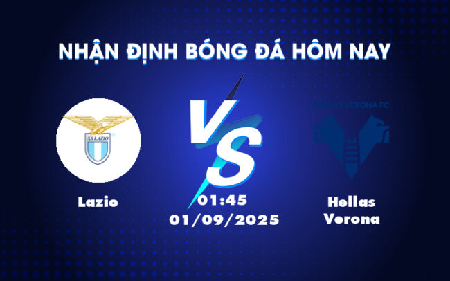 Nhận định soi kèo Lazio vs Hellas Verona Mong chờ cục diện khó lường 3
