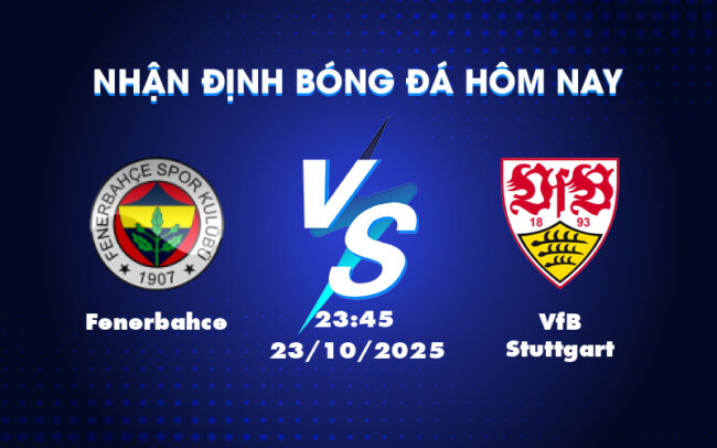 Fenerbahce vs VfB Stuttgart Cuộc đối đầu cân não tại đấu trường C2 1