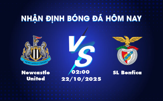 Nhận định và soi kèo Newcastle United vs SL Benfica Trận đại chiến hấp dẫn tại Champions League 1