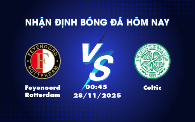 Nhận định soi kèo Feyenoord Rotterdam vs Celtic Cuộc đấu cân tài tại giải C2 1