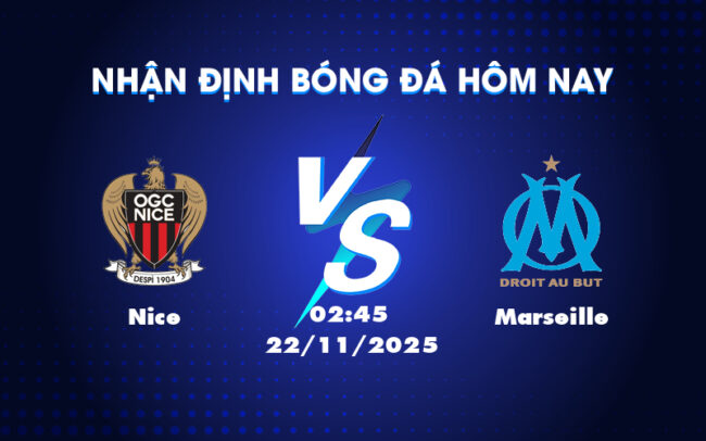Nhận Định Nice vs Marseille Marseille Quyết Giành 3 Điểm Trên Sân Khách 5