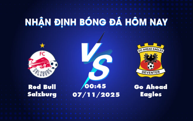 Nhận định soi kèo Red Bull Salzburg vs Go Ahead Eagles Chuyến làm khách khó khăn tại đấu trường C2 4