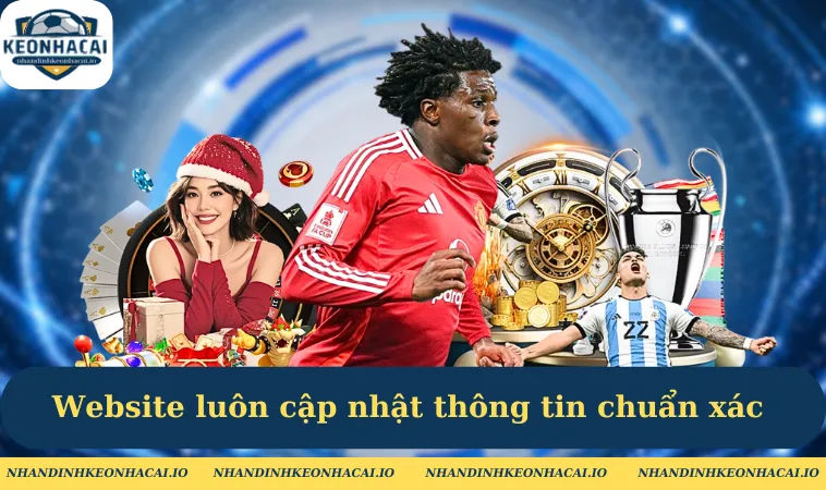 Website luôn cập nhật thông tin chuẩn xác 